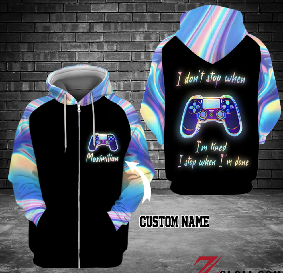Personalized gamepad i don't stop when i'm tired i stop when i'm done all over printed 3D zip hoodie