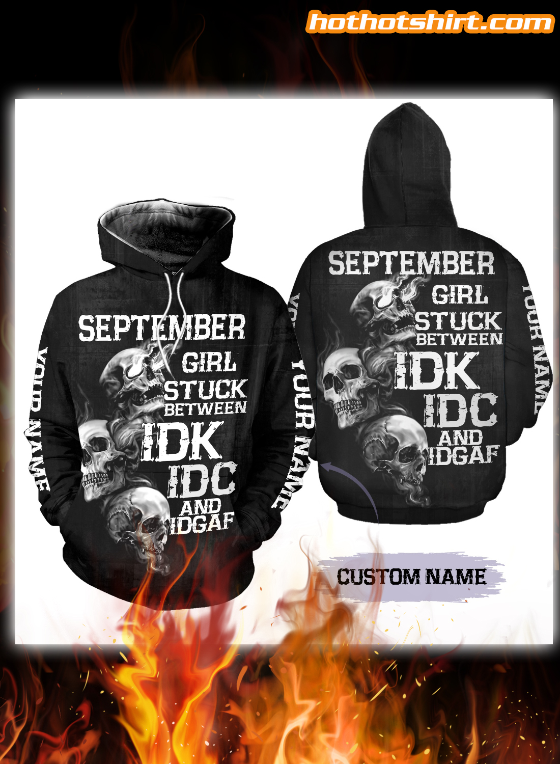 Personalized name september girl stuck between idk idc and idgaf 3D Hoodie and legging