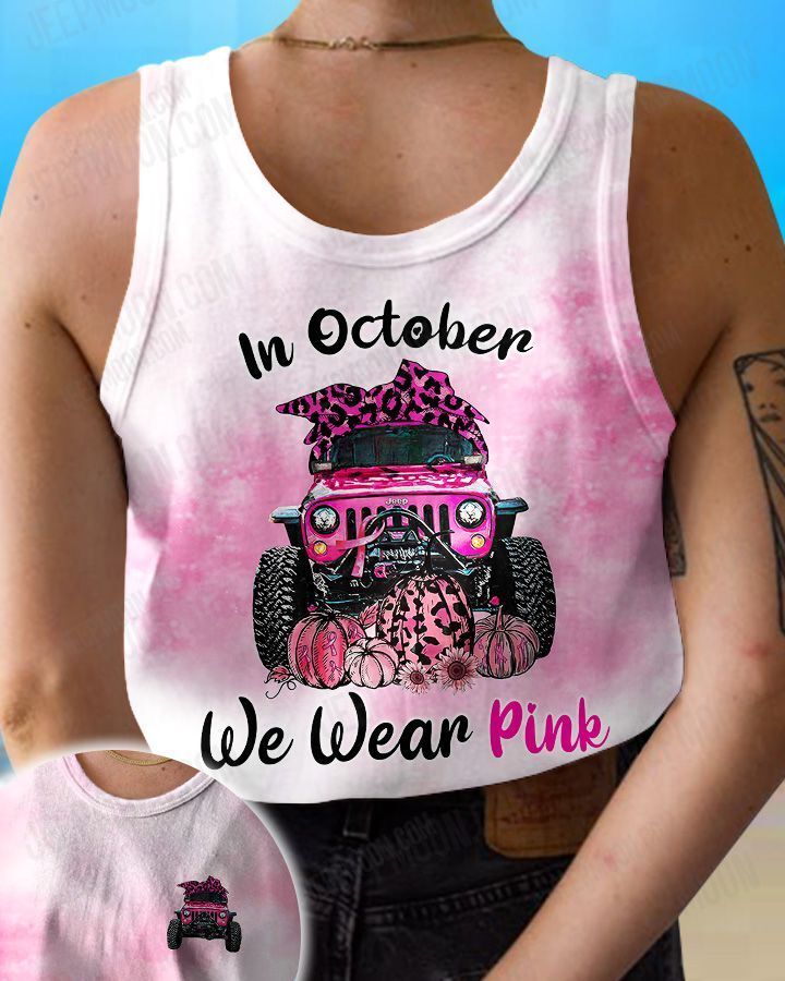 Jeep In October we wear pink 3d tank top