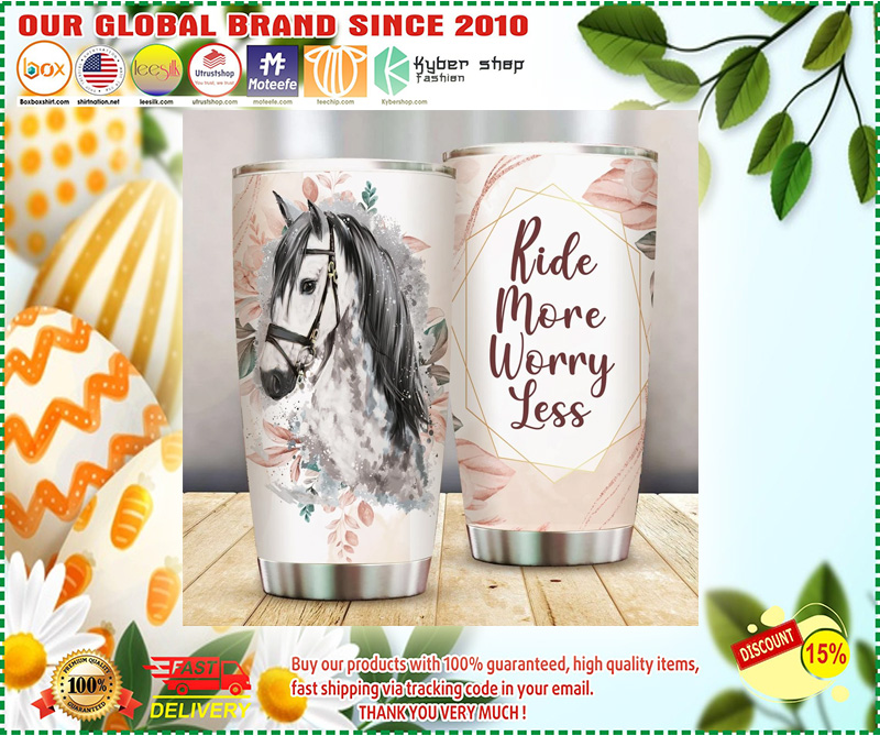 Horse Ride More Worry Less Tumbler 2