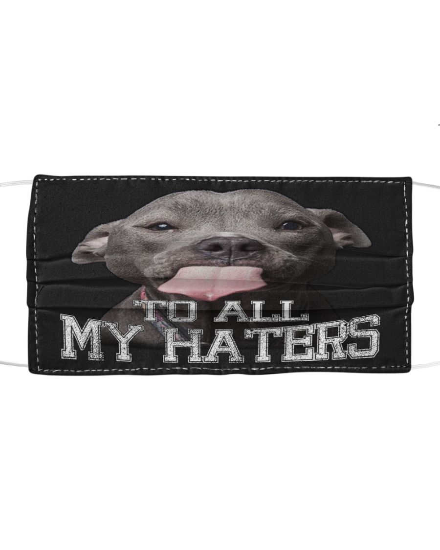 Pitbull To all my haters face mask