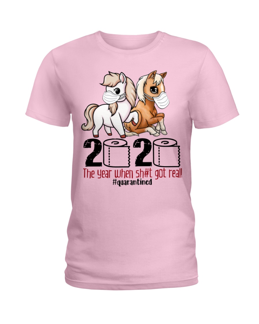 Baby horse 2020 the year when shit got real quarantined lady shirt - Copy