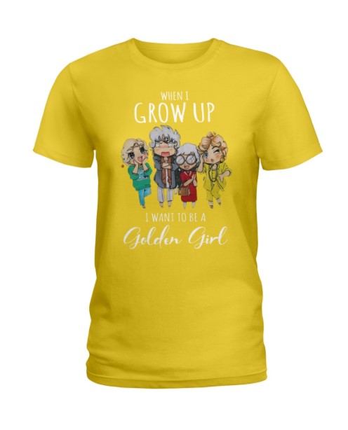 When i grow up i want to be a Golden Girl chibi lady shirt