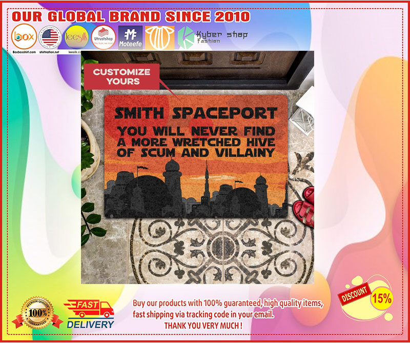 Smith spaceport you will never find a more wretched hive of scum and villainy doormat 3