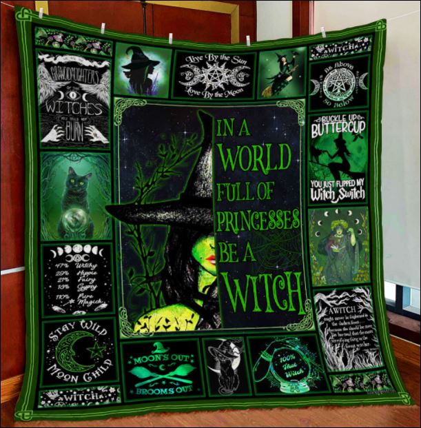 In a world full of princesses be a witch quilt