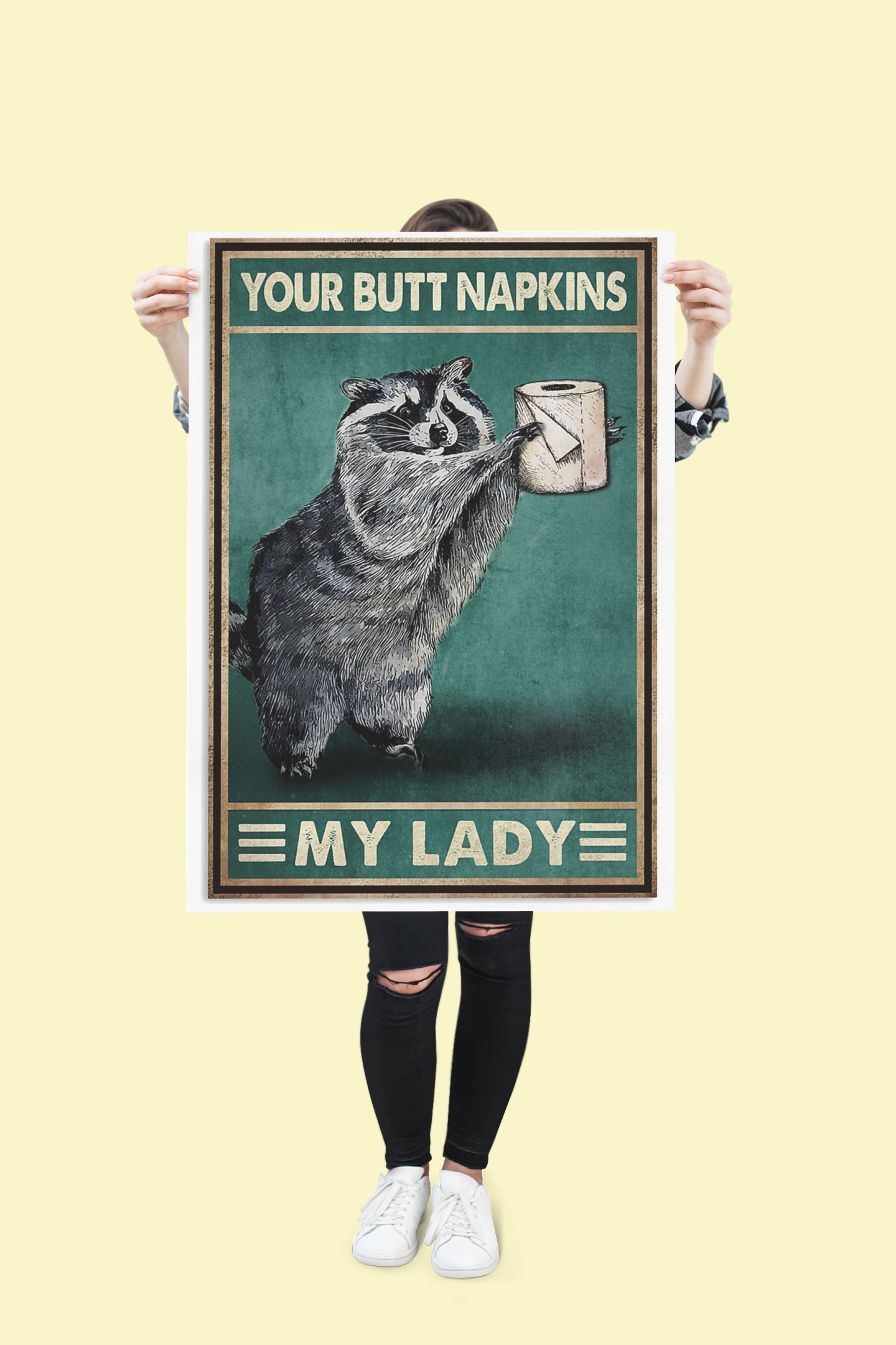Raccoon your butt napkins my lady poster 1