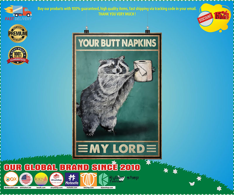 Raccoon your butt napkins my lord poster 2