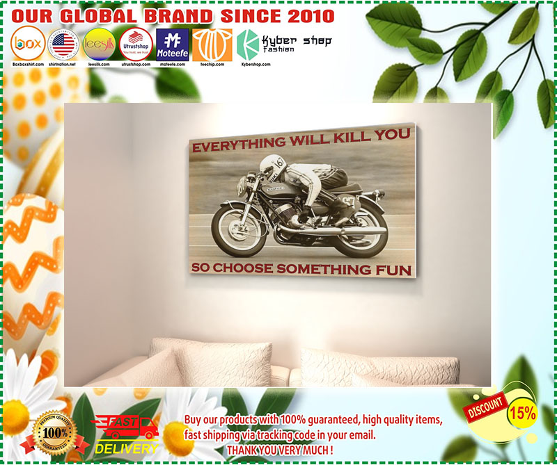 Racing everything will kill you so choose something fun poster 52