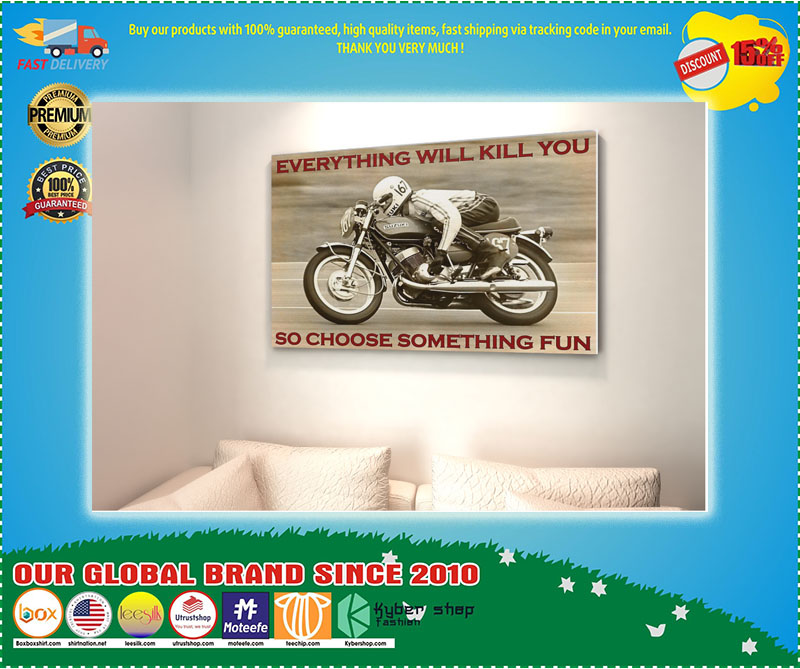Racing everything will kill you so choose something fun poster 53