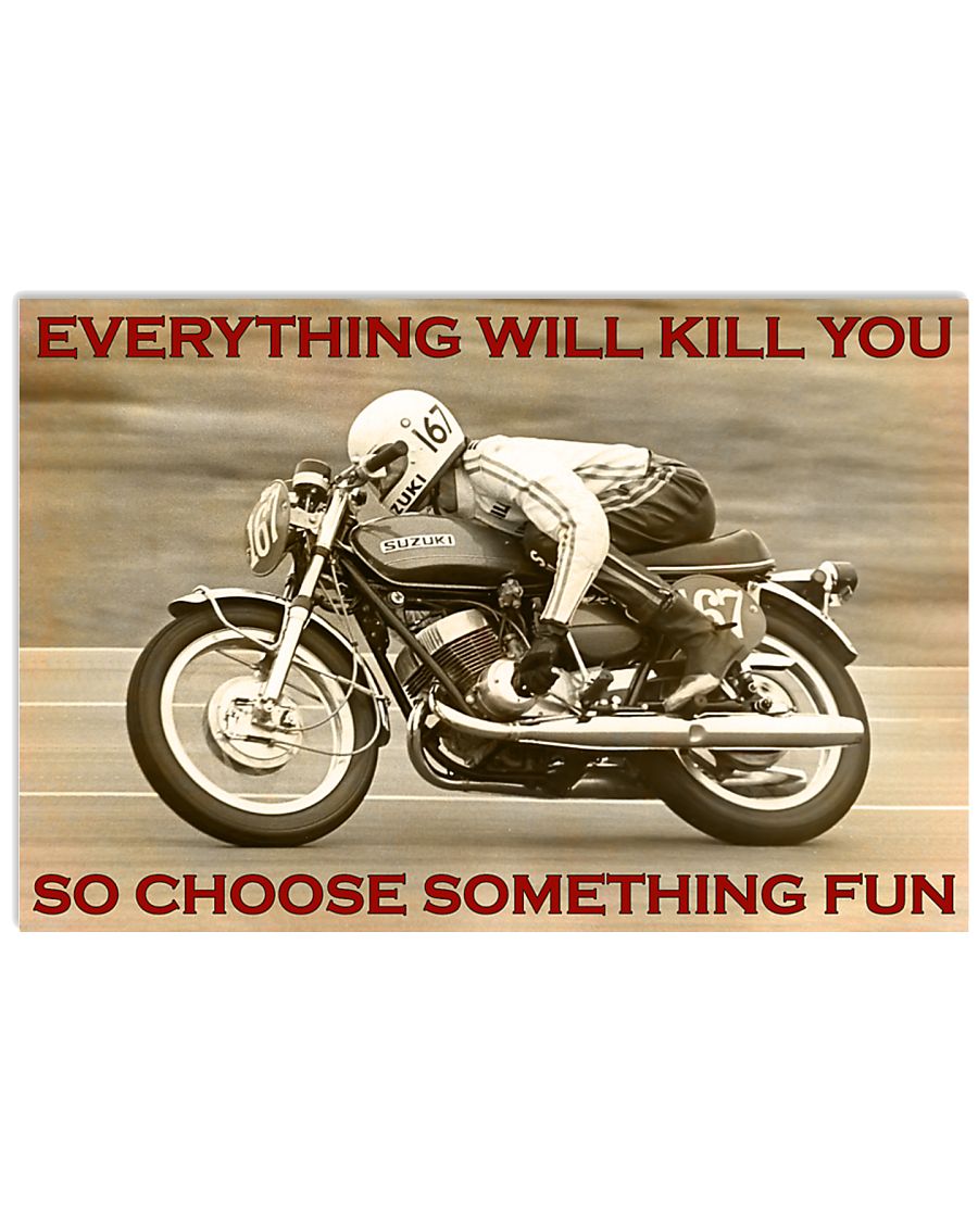 Racing everything will kill you so choose something fun poster
