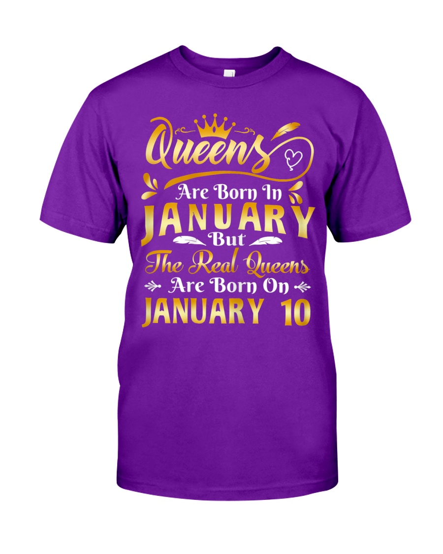 Real Queens Are Born On January 10th Birthday shirt