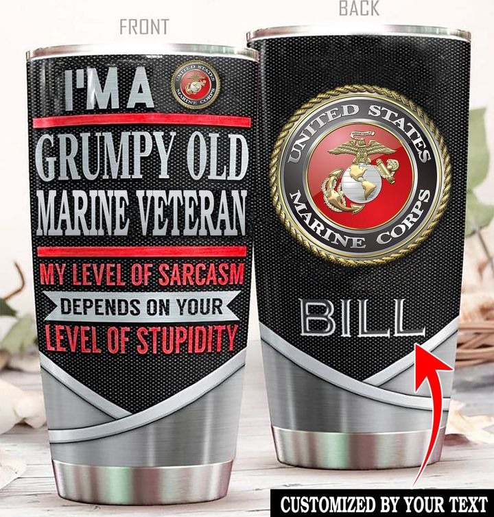 I'm a grumpy old marine veteran custom name customized tumbler