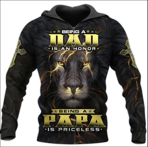 Lion being a dad is a honor being a papa is priceless 3D zip hoodie