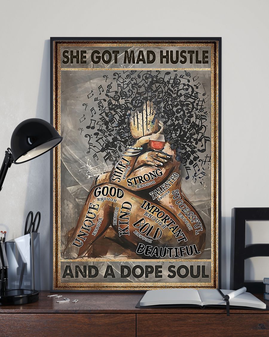 She got mad hustle and a dope soul poster 8