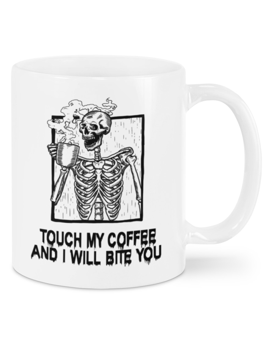Skeleton Touch My Coffee And I Will Bite You Mug