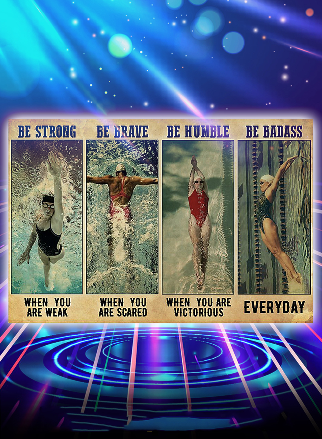 Swimming be strong be brave be humble be badass poster