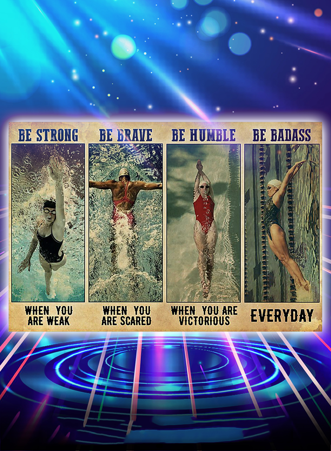 Swimming be strong be brave be humble be badass poster - A2