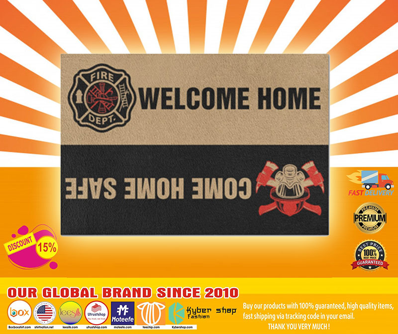 Firefighter Welcome home come home safe doormat4