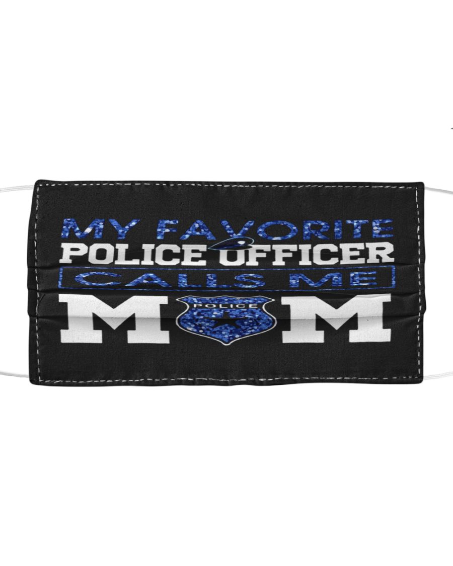 My favorite police officer calls me mom face mask 2