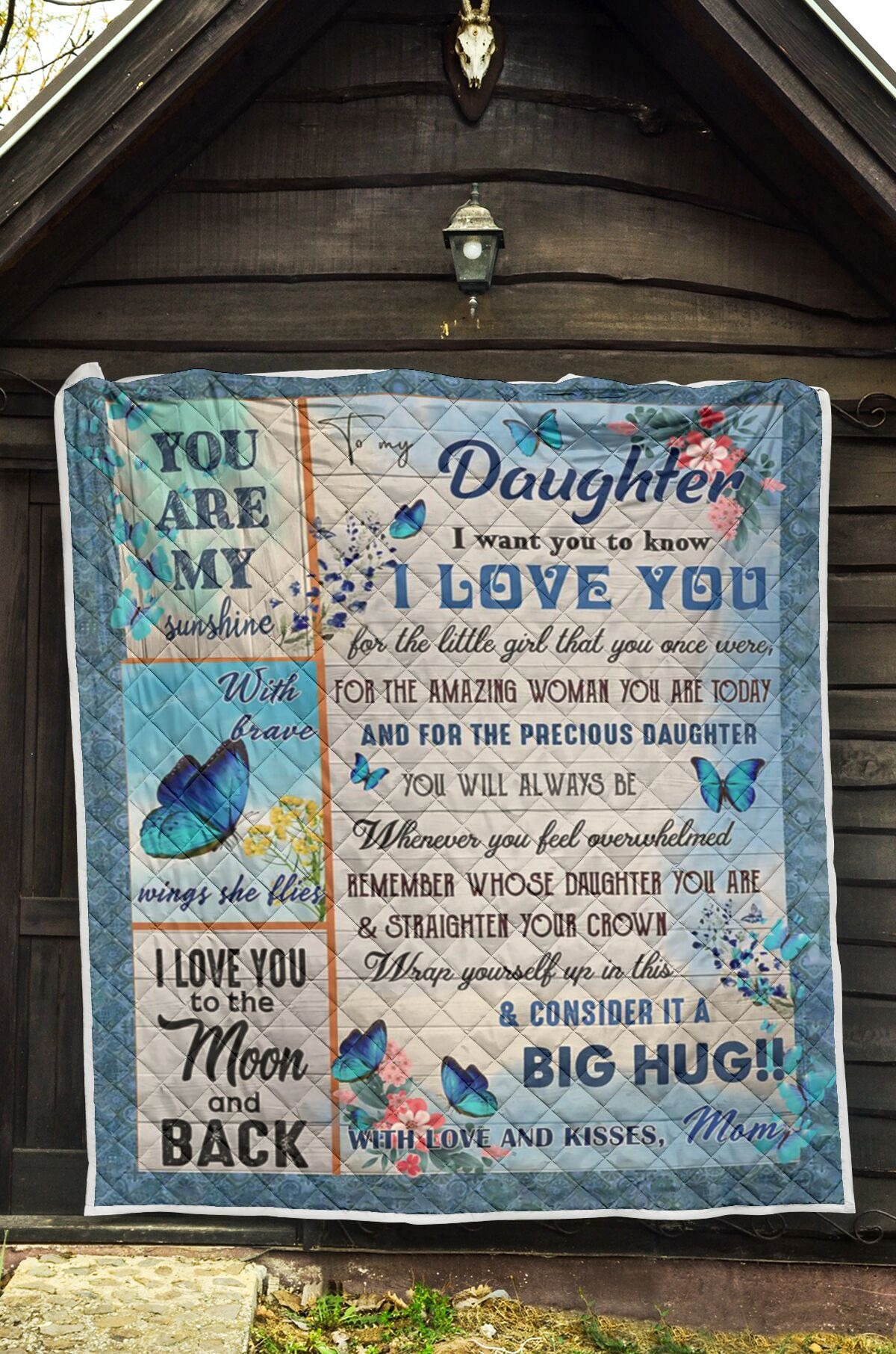 To my DaughterI want you to know I love you QUILT4