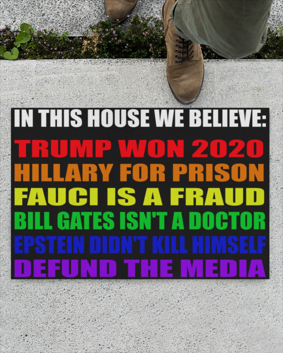 13 LGBT In this house we believe Trump won 2020 Doormat 2