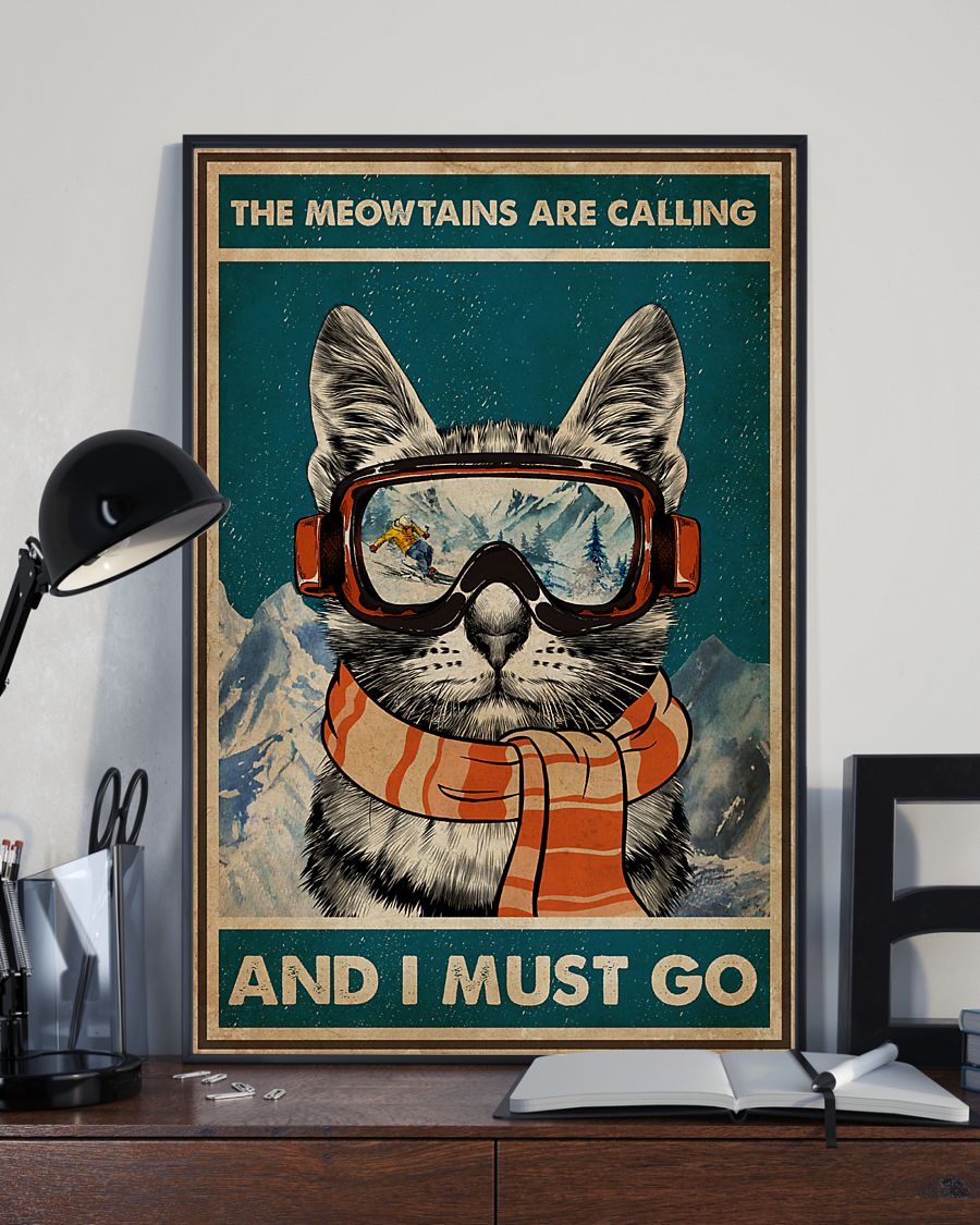 The meowtains are calling and I must go poster 8