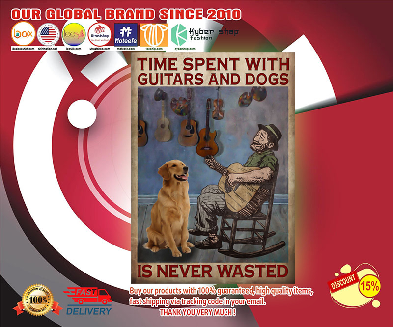 Time spent with guitars and dogs is never wasted poster 4