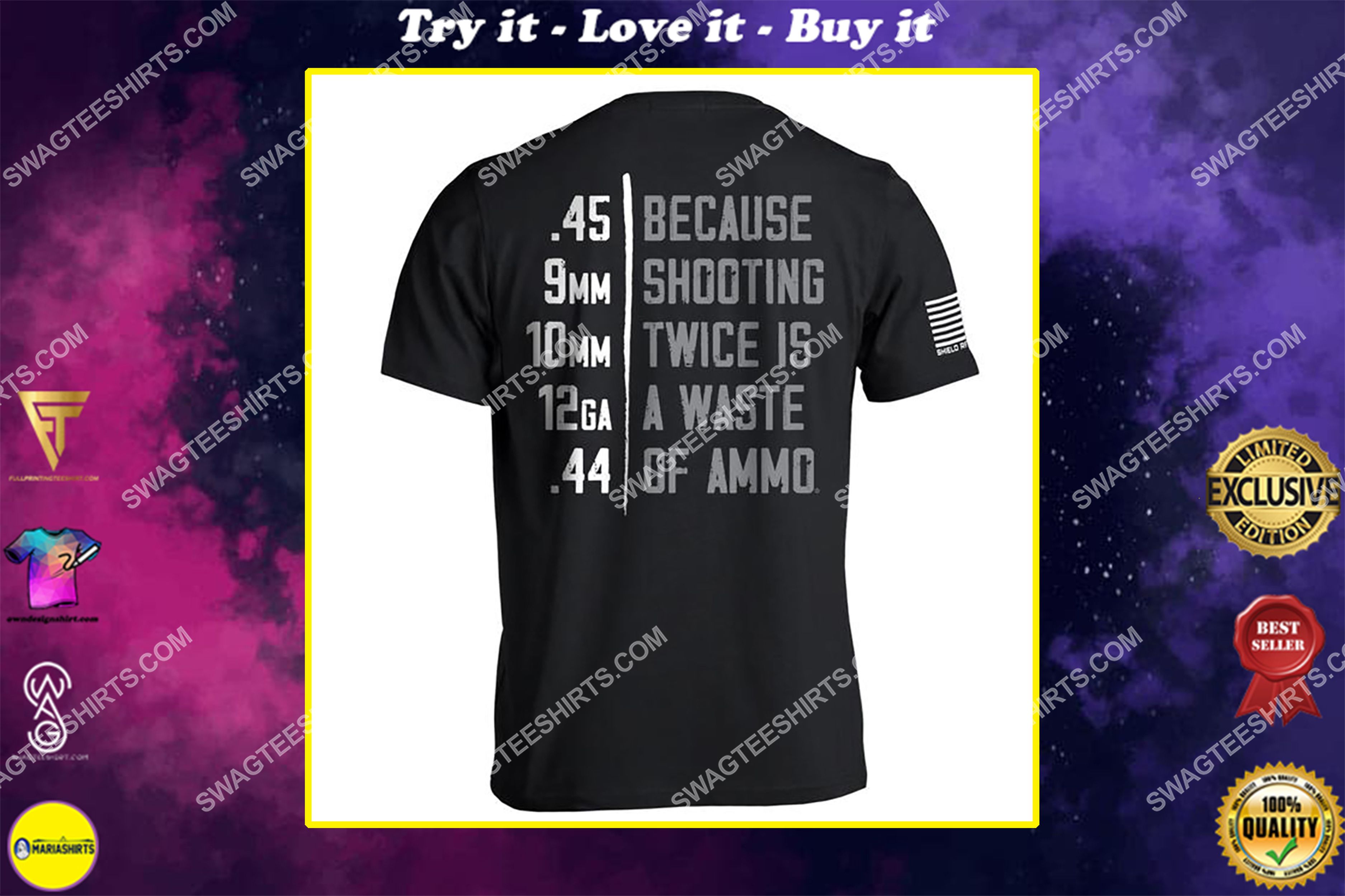 [special edition] because shooting twice is a waste of ammo gun control political shirt – maria