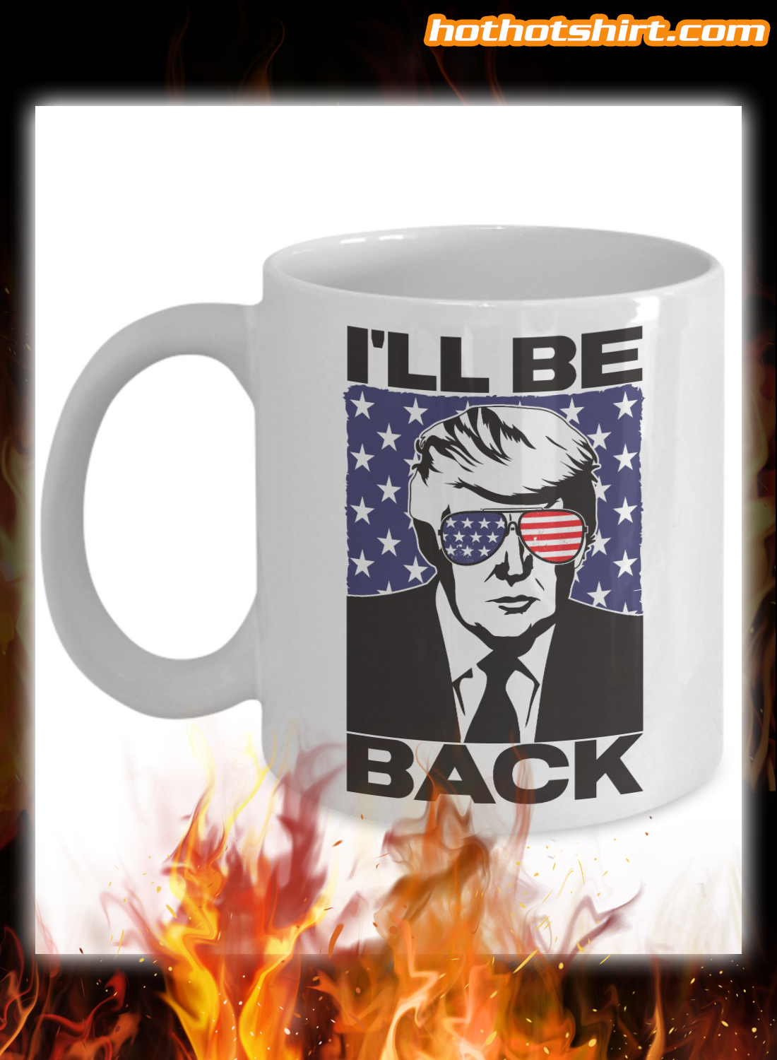 Trump 2024 I'll Be Back Patriotic Stars Stripes Sunglasses Mug