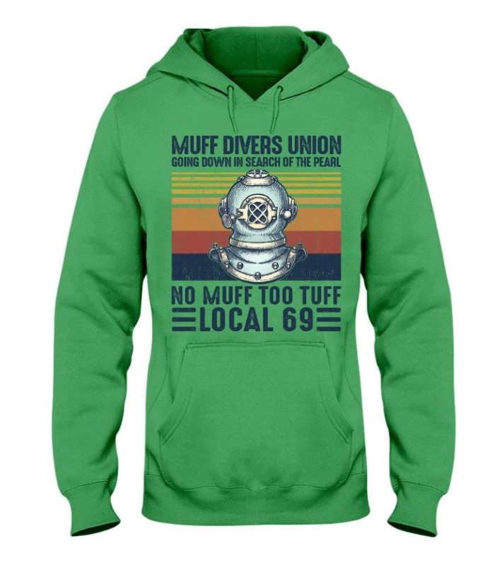 Local 69 No Muff Too Tuff Muff Diver Union