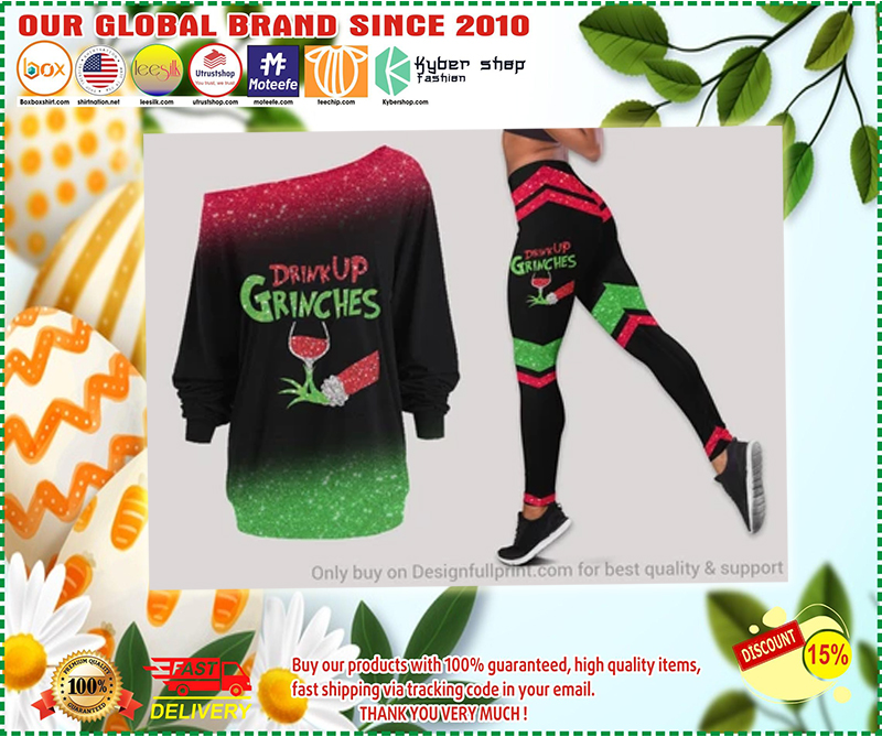 Drink up Grinches long sleeved tee and legging 1