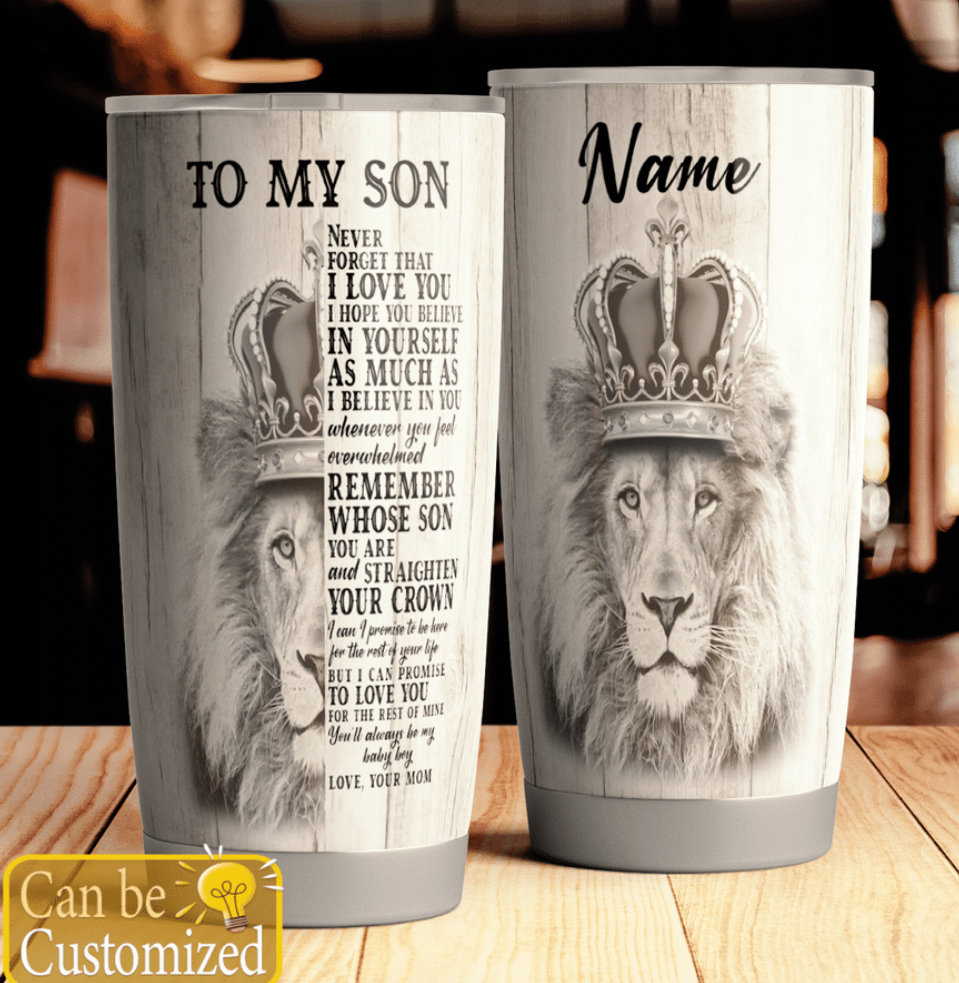 Personalized lion to my son never forget that i love you tumbler
