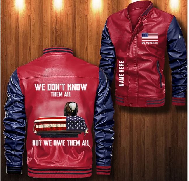 US veteran we don't know them all but we owe them all custom personalized Leather Bomber Jacket 4