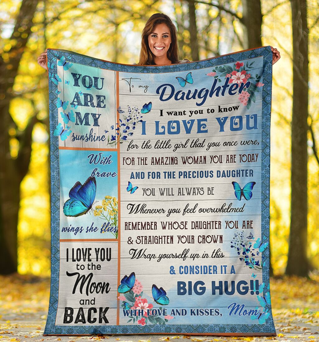 Butterfly to my daughter I want you to know blanket