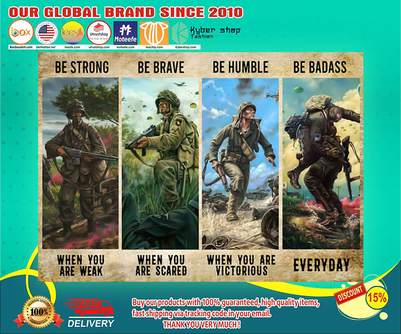 Veteran Be Strong Be Brave Be Humble Be Badass poster 1