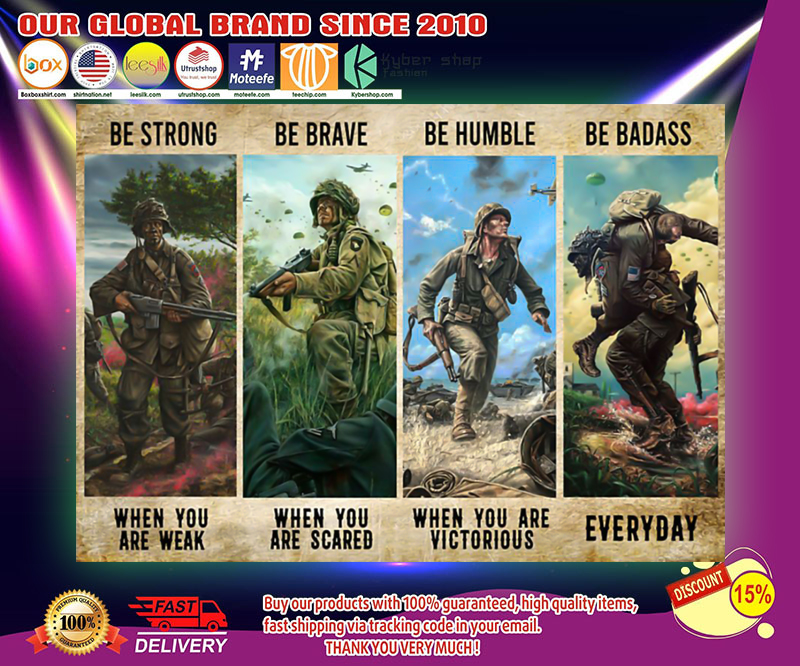Veteran Be Strong Be Brave Be Humble Be Badass poster 3