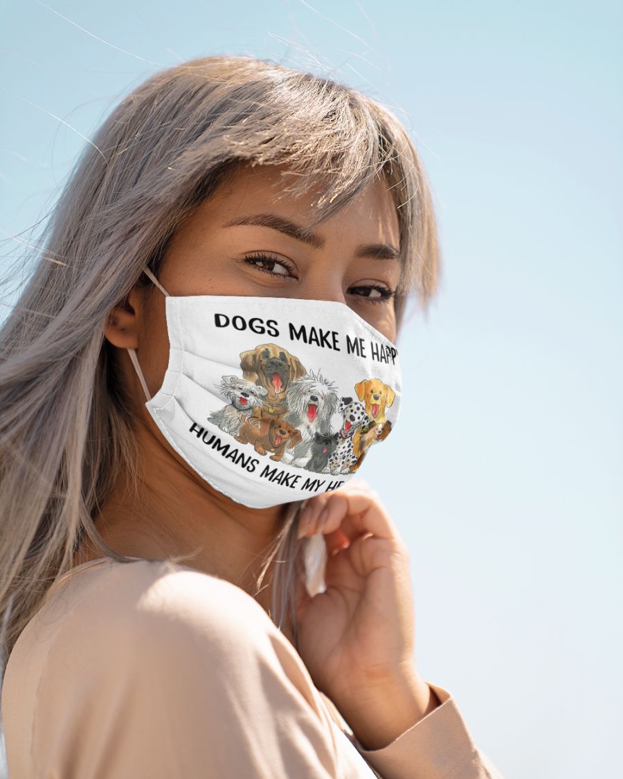 Dogs make me happy humans make my head hurt face mask