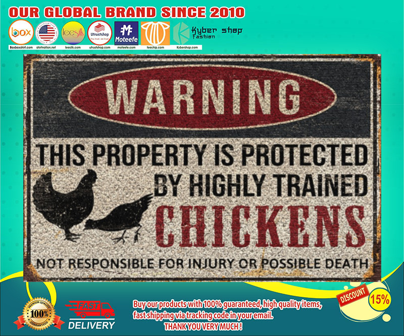 Warning this property is protected by highly trained chickens doormat 1