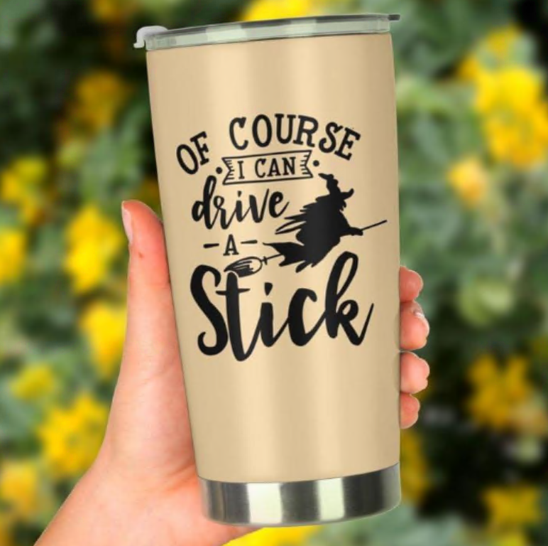 Of course i can dreive a stick tumbler