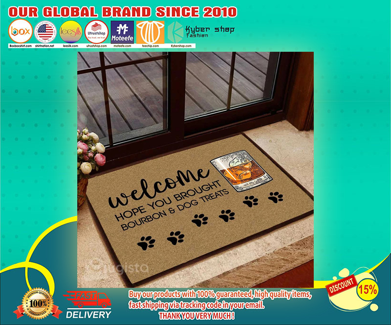 Welcome hope you brought bourbon and dog treats doormat 3