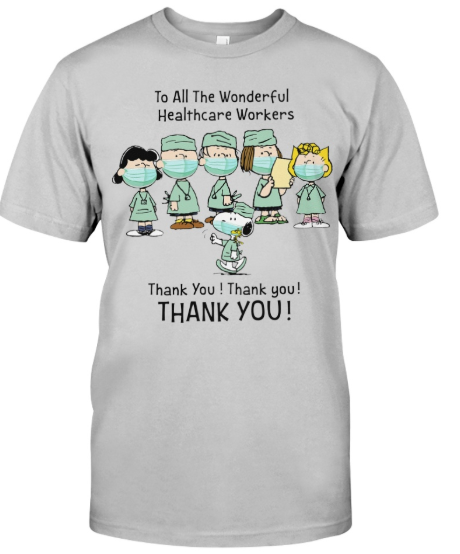 To all the wonderful heathcare workers thank you shirt  – LIMITED EDITION