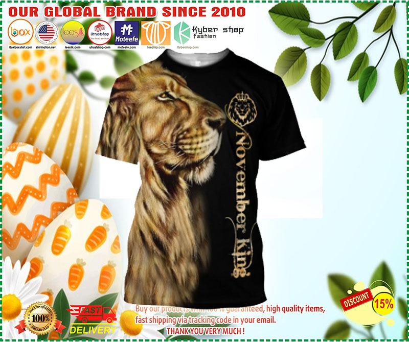 Lion King November King All Over Printed 3D hoodie and t shirt