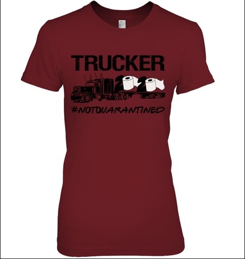 Trucker 2020 not quarantined lady shirt
