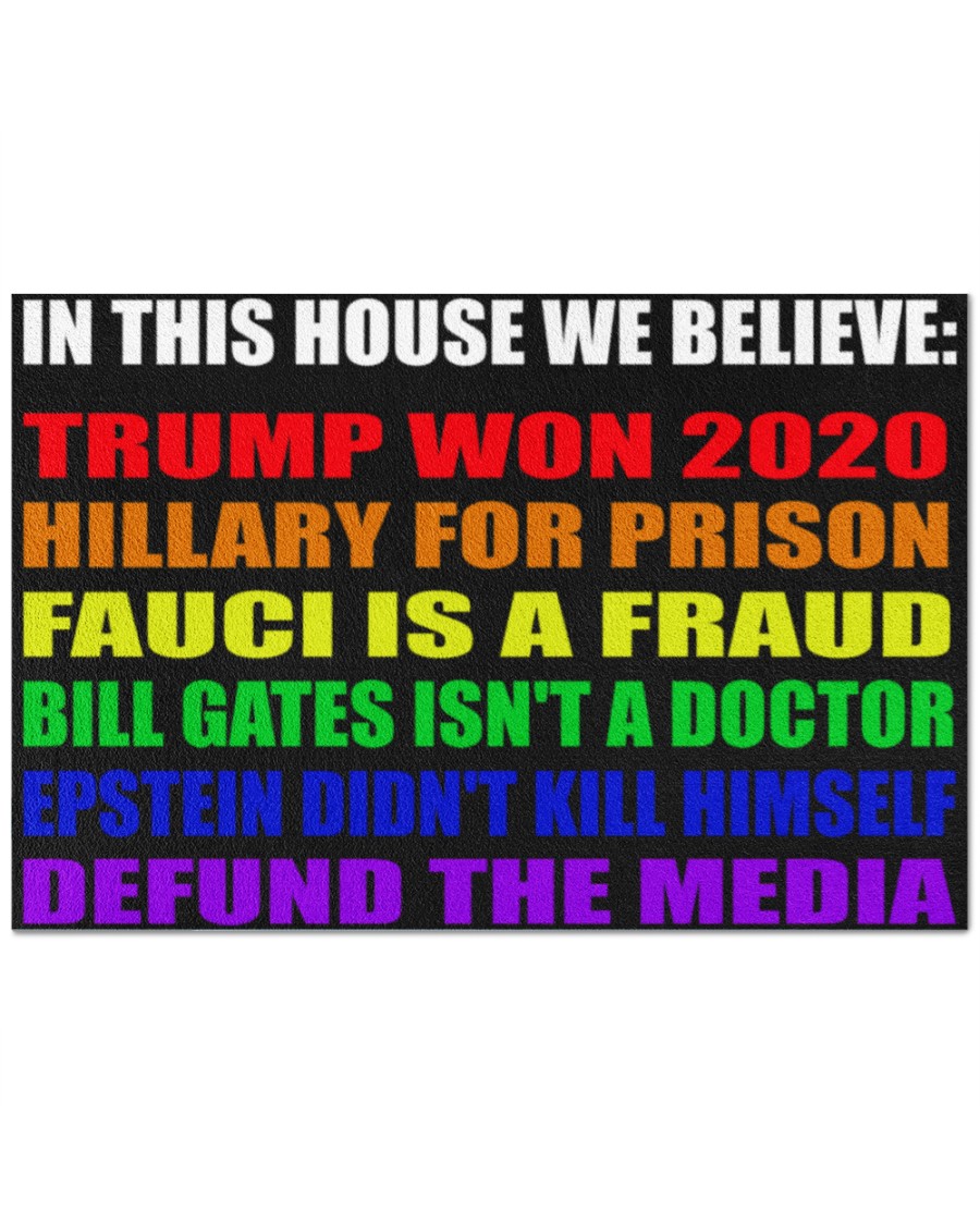 LGBT In this house we believe Trump won 2020 Doormat – LIMITED EDITION