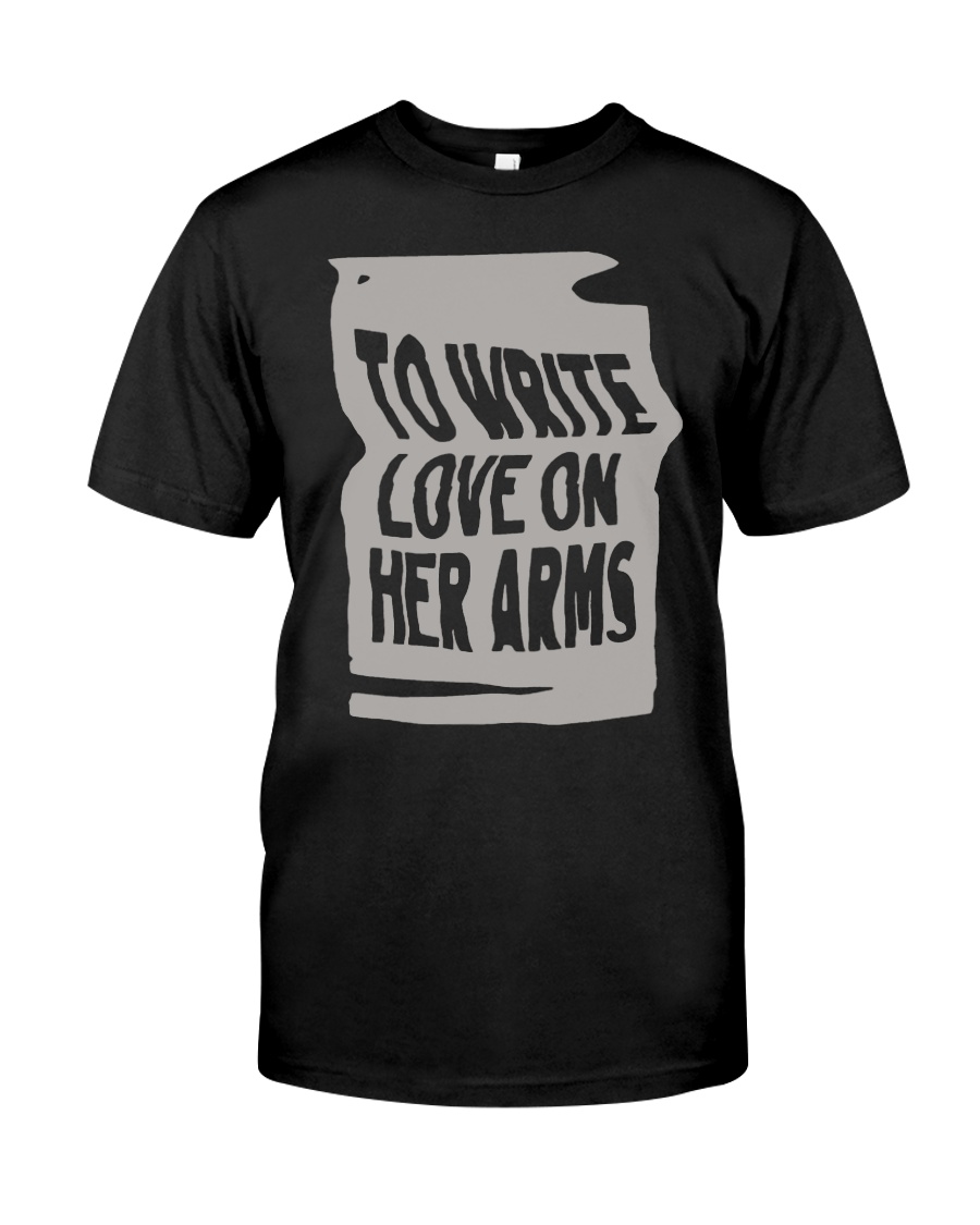 To write love on her arms shirt