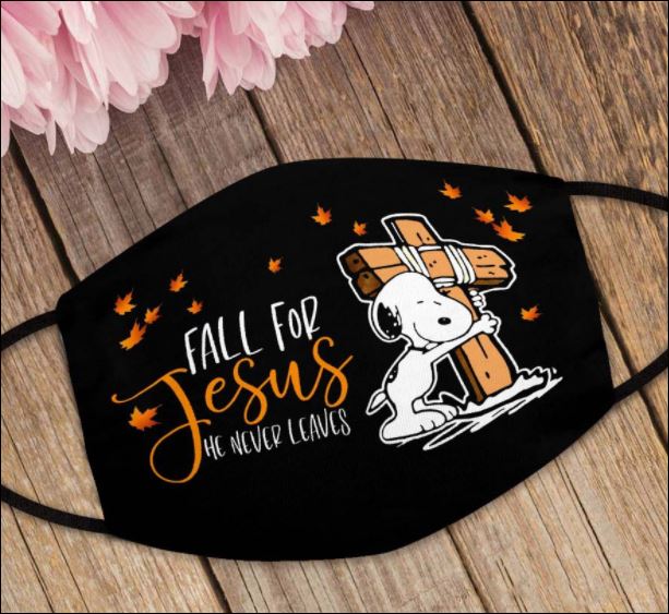 Snoopy fall for Jesus he never leaves face mask