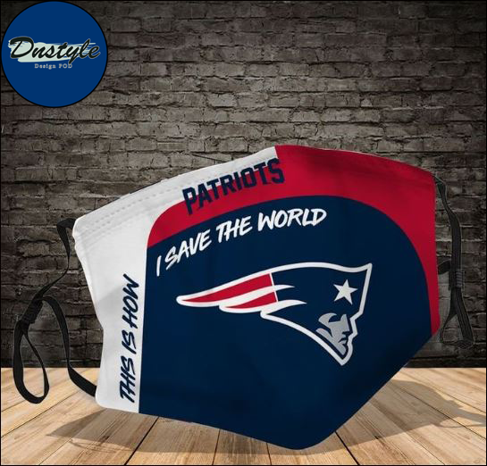 New England Patriots this how i save the world face mask