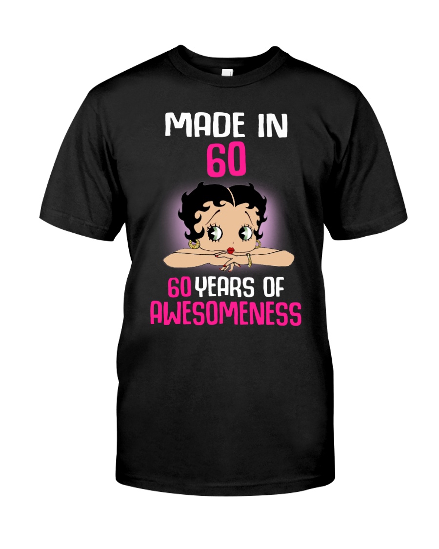 Made in 60 – 60 years of awesomeness shirt