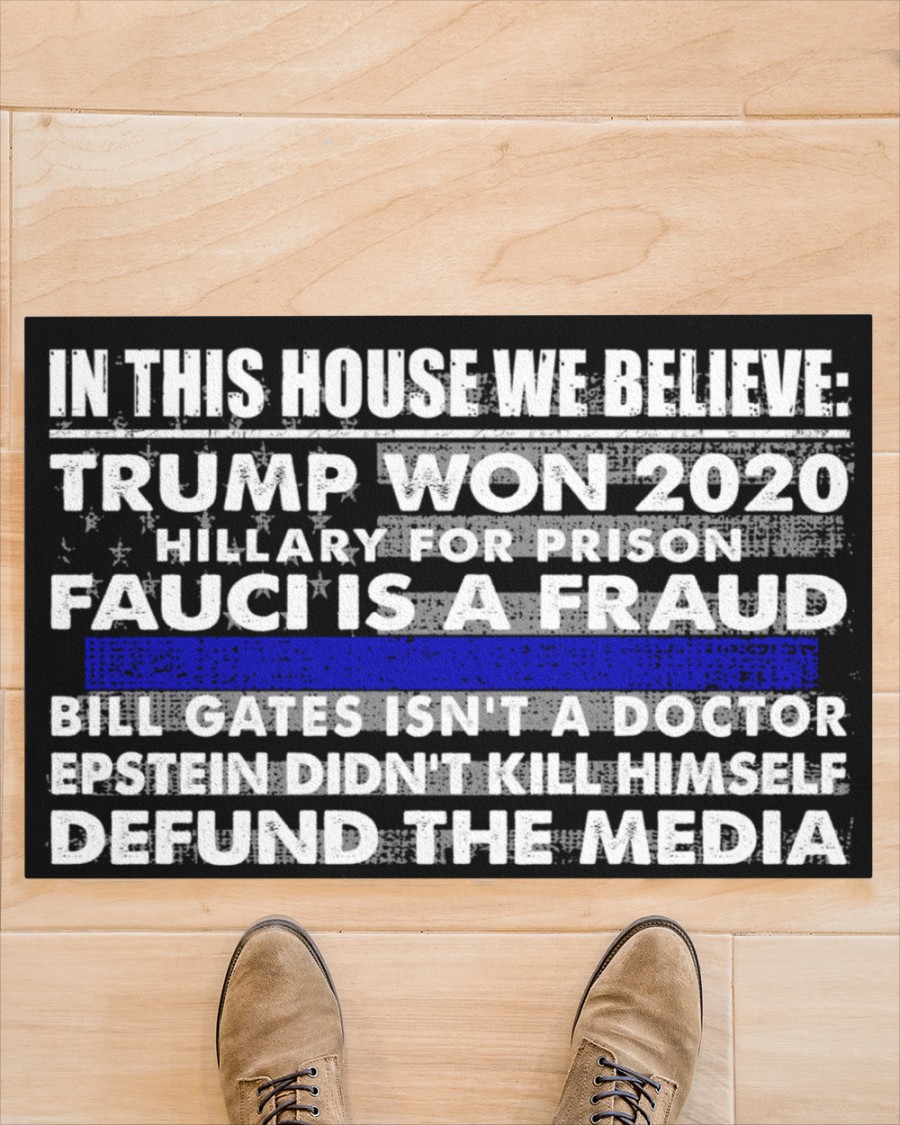 In this house we believe Trump won 2020 thin blue line doormat Picture 1