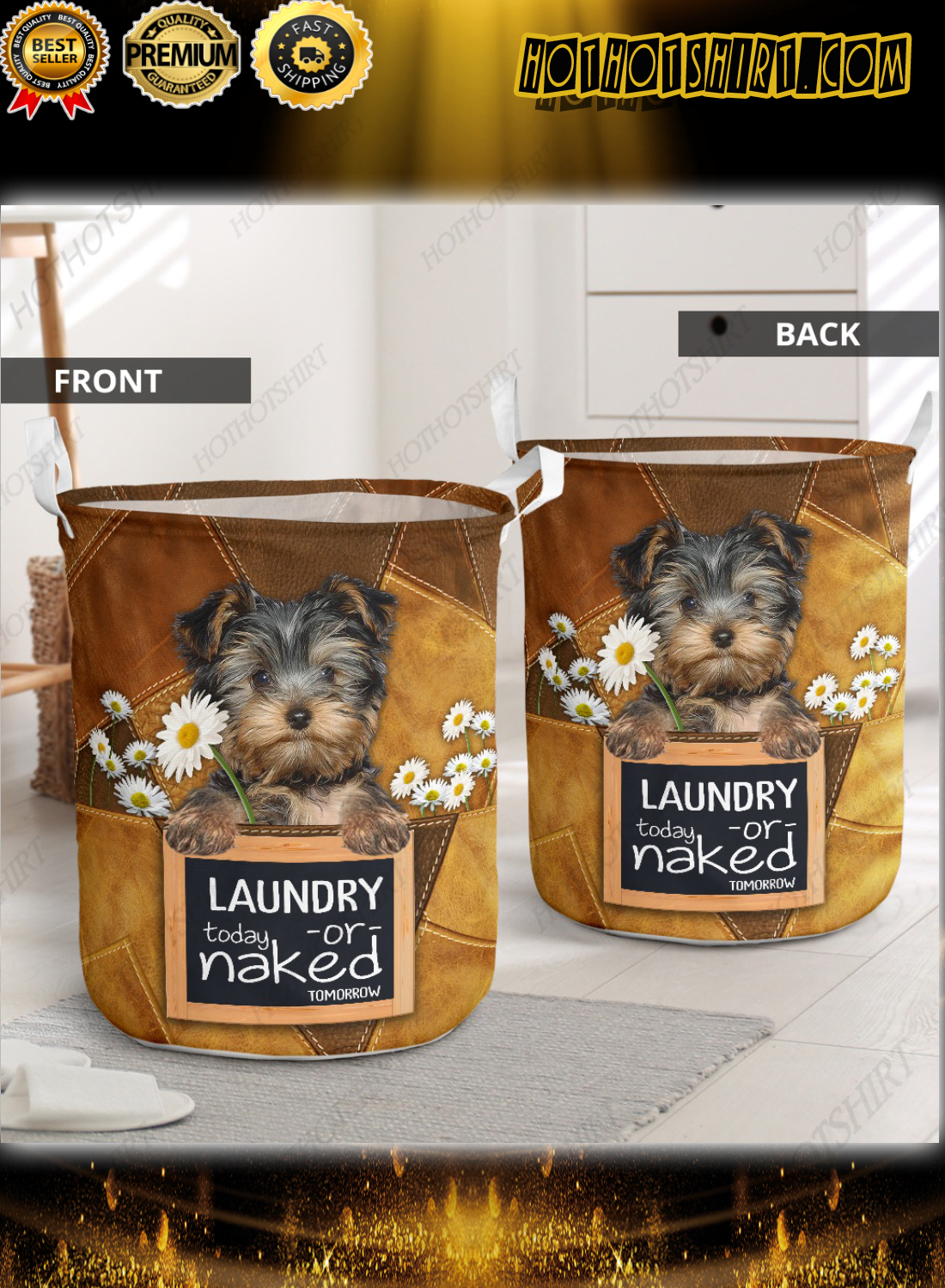 Yorkshire terrier laundry today or naked tomorrow laundry basket